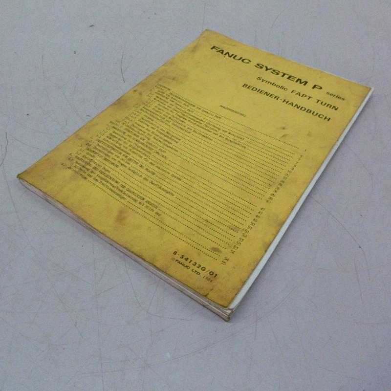 Bediener- Handbuch, Betriebsanleitung, Bedienungsanleitung, Maintenance Manual,  Operators Manual Fanuc System P series - Symbolic FAPT TURN
