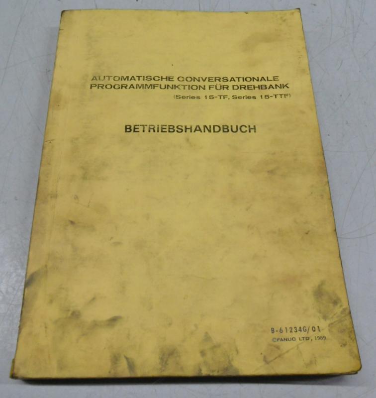 Handbuch Satz, Betriebsanleitung, Bedienungsanleitung, Maintenance Manual,  Operators Manual Fanuc Series 15 / 150 für Drehmaschine, Drehbank, Lathe